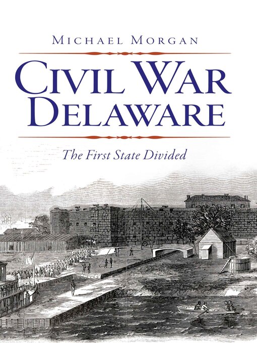 Title details for Civil War Delaware by Michael Morgan - Available